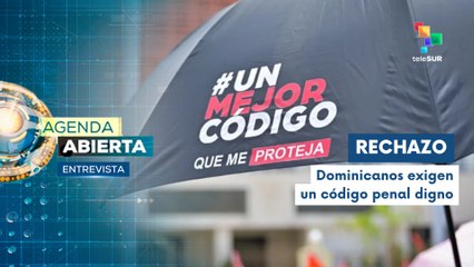Entrevista | Dominicanos rechazan el proyecto de reforma al código penal