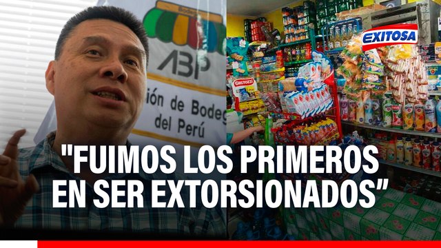 Fuimos los primeros en ser extorsionados, no se tomó las medidas necesarias y se ha expandido , explica representante de bodegueros en Perú