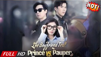 The Boyfriend Test: Prince Vs. Pauper - Full HD Movie