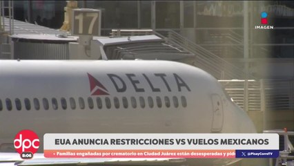 EUA anuncia restricciones a vuelos mexicanos