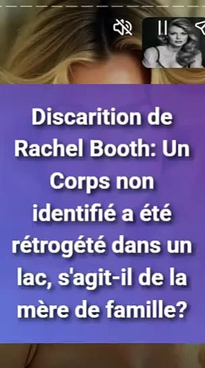 Discarition de Rachel Booth Un Corps non identifié a été rétrogété dans un lac, s'agit-il de la mère de famille (1)