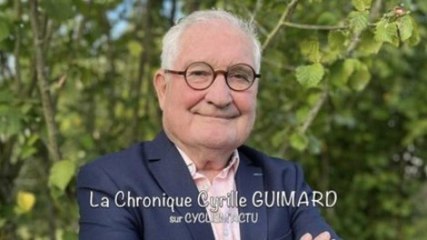 Tour de France 2025 - Cyrille Guimard : "On a un Français, Kévin Vauquelin, qui attend juste l’ouverture..."