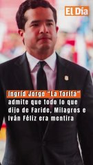 Ingrid Jorge “La Torita” admite que todo lo que dijo de Faride, Milagros e Iván Féliz era mentira