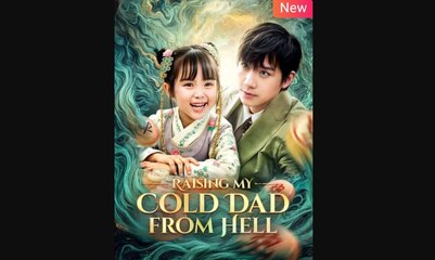 Raising My Cold Dad from Hell