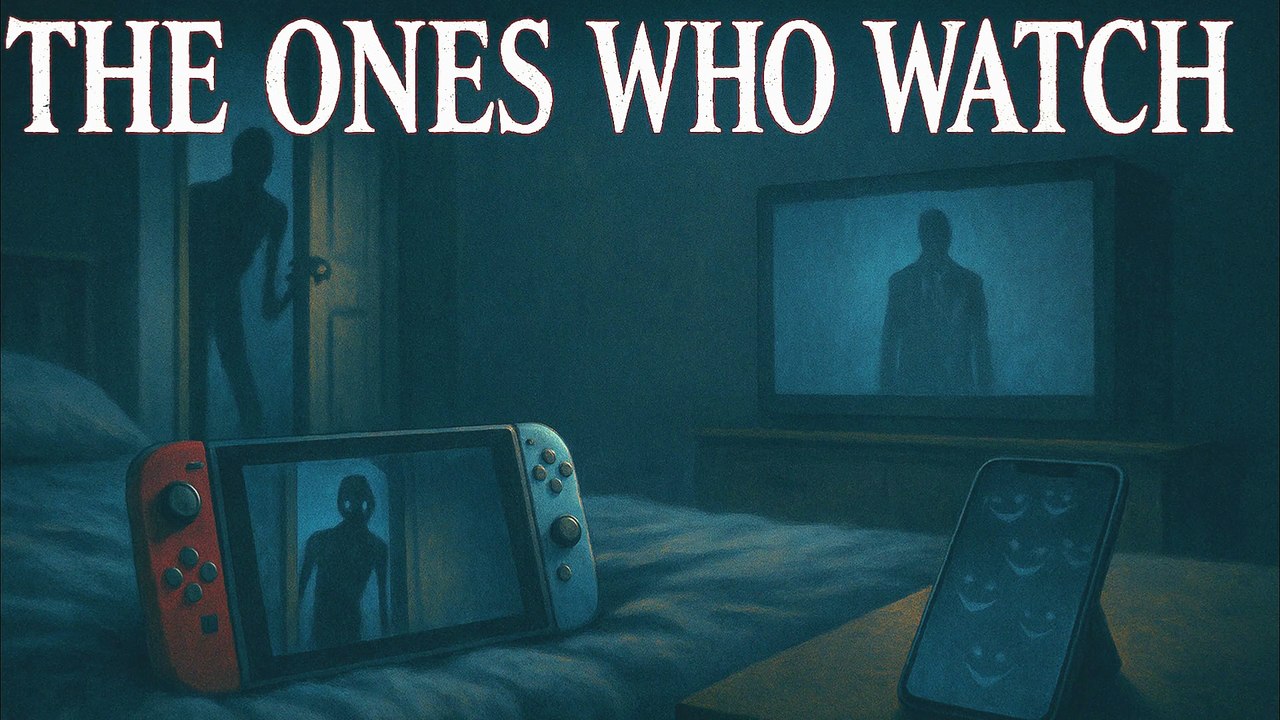 The Ones Who Watch