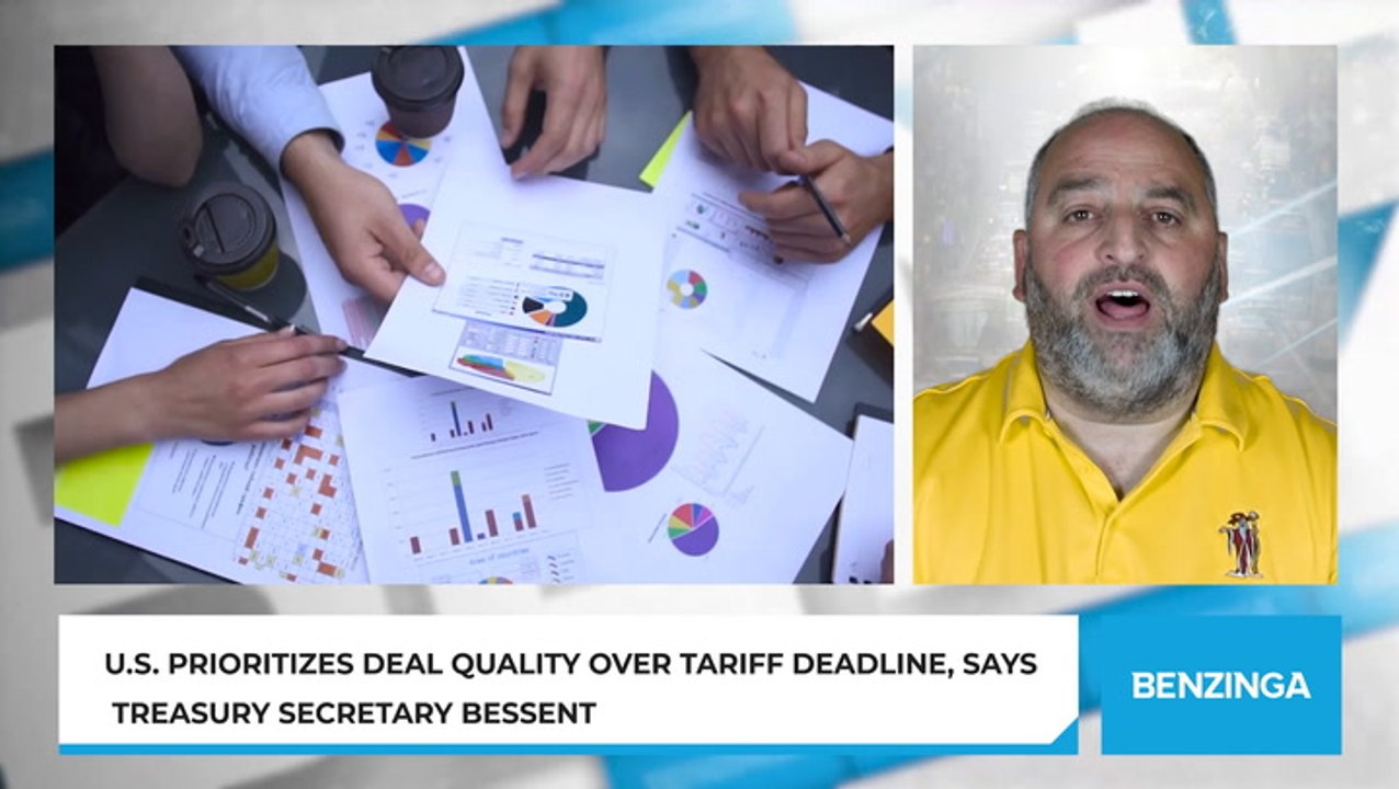 U.S. Prioritizes Deal Quality Over Tariff Deadline, Says Treasury Secretary Bessent