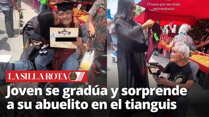 Joven se gradúa y sorprende a su abuelito en el tianguis con birrete y certificado