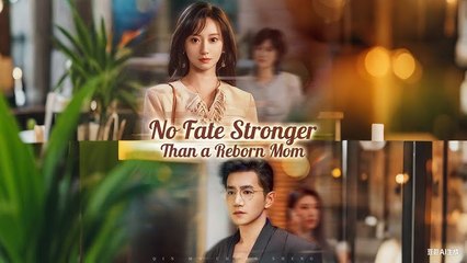 No Fate Stronger Than A Reborn Mom – FULL MOVIE [Eng Sub]