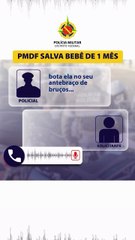 Bebê engasgado é salvo com ajuda de PMDF