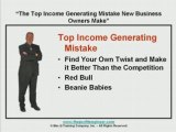 The Top Income Generating Mistake New Business Owners Make