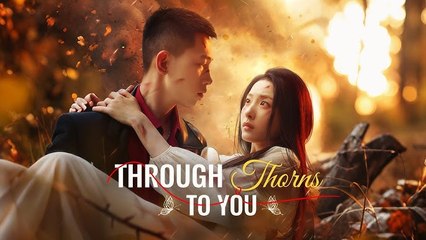 Through Thorns To You
