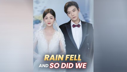 Rain Fell And So Did We Full Movie