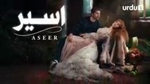 Aseer  _  EPISODE  36  _  Turkish drama [URDU DUBBED]