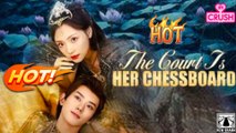 The Court Is Her Chessboard Dramabox - Full Movie