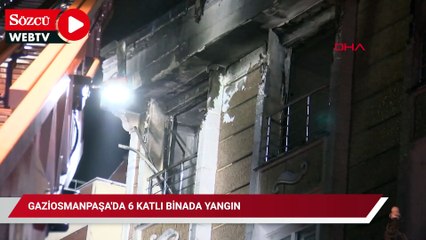 Gaziosmanpaşa'da 6 katlı binada yangın