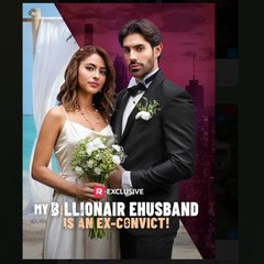 My Billionaire Husband Is An Ex-Convict Reel