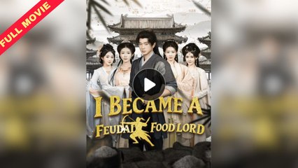 I Became A Feudal Food Lord (2025) - FULL [Eng Sub]