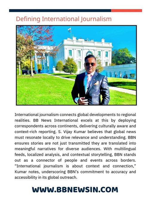 Defining International Journalism in the Modern Age  S Vijay Kumar International Editor