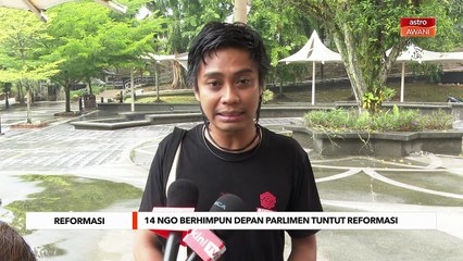 14 NGO berhimpun depan parlimen tuntut reformasi