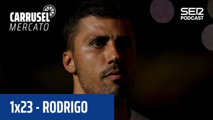 Carrusel Mercato | ¿Por qué se habla tanto de Rodri Hernández y el Real Madrid?