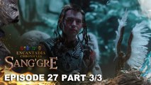 Sang'gre: Almiro, hari ng Avila at sugo ng mga Mulawin! (Episode 27 - Part 3/3) | Encantadia Chronicles