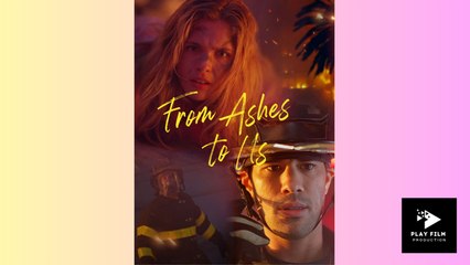 From Ashes To Us - Full Movie