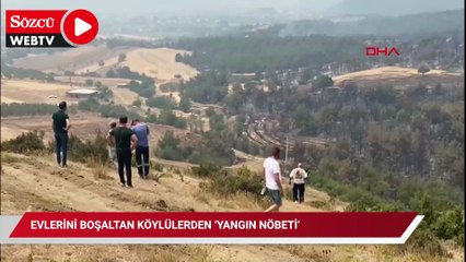 Evlerini boşaltan köylülerden ‘yangın nöbeti’
