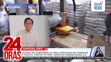 Tulong ng gobyerno sa mga apektado ng Habagat at bagyo, tiniyak ni Pres. Marcos habang nasa U.S. | 24 Oras
