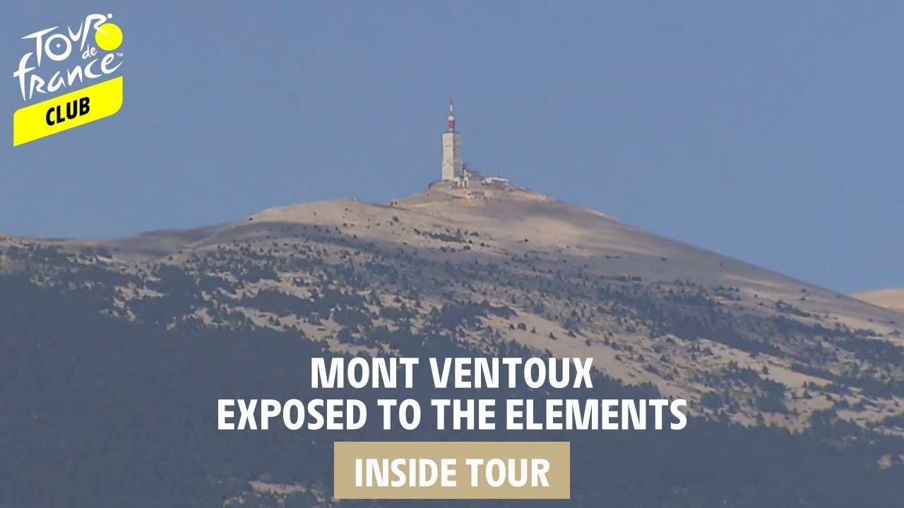 Inside Tour - Mont Ventoux: Exposed to the elements