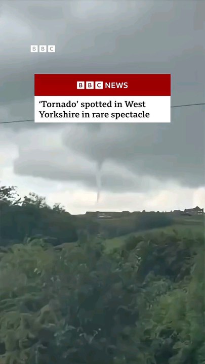 Tornado’ spotted in West Yorkshire in rare spectacle. #Yorkshire #Tornado #BBCNews