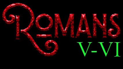 Romans 5-6 An Overview