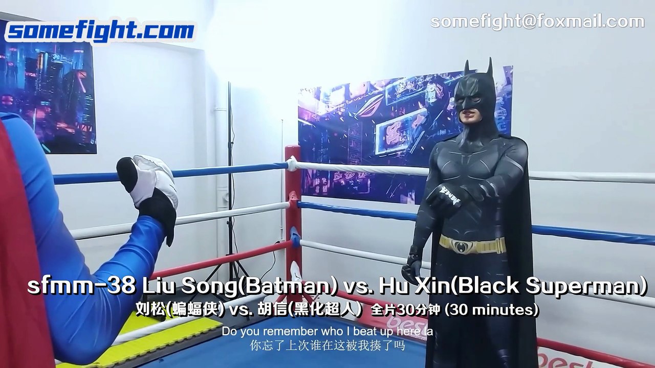 Trailer sfmm-38 Liu Song(Batman) vs. Hu Xin(Black Superman)
