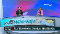Polisi Ungkap Alasan Nahkoda KM Barcelona Ditetapkan Sebagai Tersangka | KOMPAS PETANG