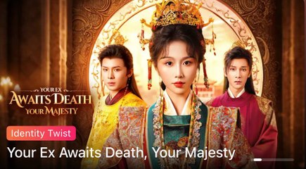Your Ex Awaits Death Your Majesty - Full Free