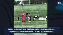 Cazan al Barcelona preparando el anuncio oficial de Marcus Rashford como nuevo jugador culé