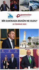 Bir dakikada bugün ne oldu?