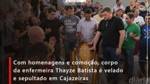 Com homenagens e comoção, corpo da enfermeira Thayze Batista é velado e sepultado em Cajazeiras