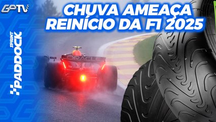 TEMPESTADE AMEAÇA PLANOS DA F1 EM SPA E APOSTAS PARA 2ª METADE DA F1 2025 | Paddock Sprint