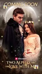 Two Alphas Are in Love with Me