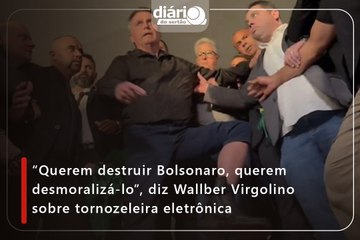 “Querem destruir Bolsonaro, querem desmoralizá-lo”, diz Wallber Virgolino sobre tornozeleira eletrônica