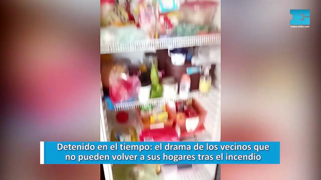 Detenido en el tiempo: el drama de los vecinos que no pueden volver a sus hogares tras el incendiolver a sus hogares tras el incendio