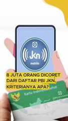 8 Juta Orang Dicoret Dari Daftar PBI JKN, Kriterianya Apa?