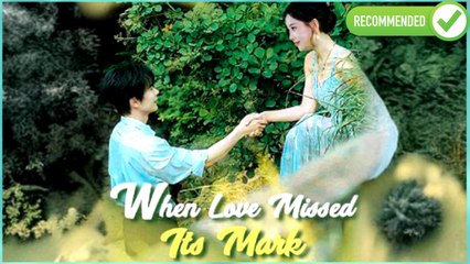 When Love Missed Its Mark full