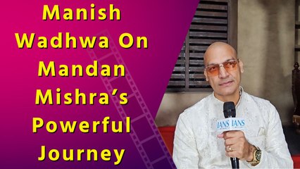Exclusive Conversation with Manish Wadhwa on New Series Shankar | Mandan Mishra | Challenges | Roles