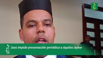 Juez impide presentación periódica a Aquiles Aybar