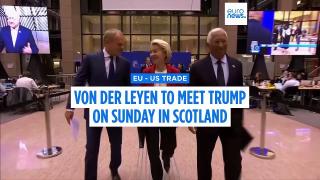 Ursula von der Leyen to meet Donald Trump in Scotland on Sunday to discuss trade