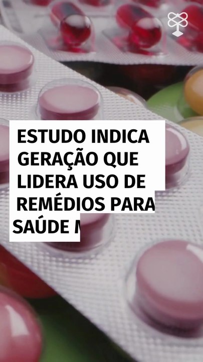 Millennials e geração Z lideram uso de remédios para saúde mental no Brasil