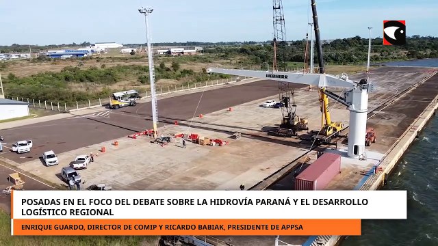 Posadas en el foco del debate sobre la hidrovía Paraná y el desarrollo logístico regional