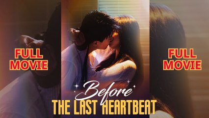 Before the Last Heartbeat (2025) - FULL HD [Eng Sub]