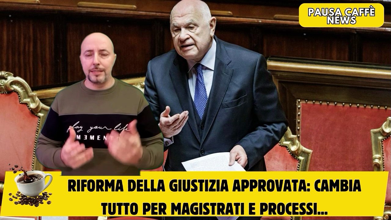 Riforma della giustizia approvata cambia tutto per magistrati e processi